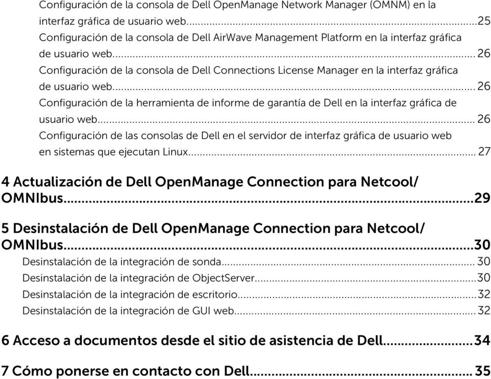 .. 26 Configuración de la consola de Dell Connections License Manager en la interfaz gráfica de usuario web.