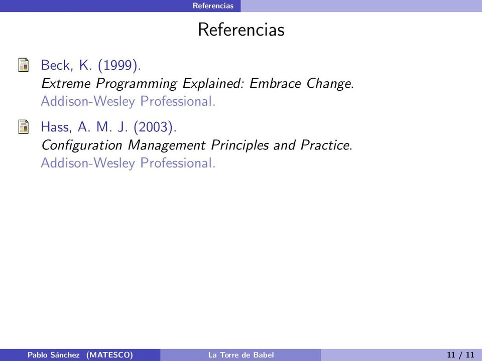 Addison-Wesley Professional. Hass, A. M. J. (2003).