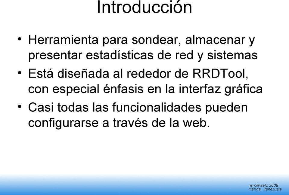 RRDTool, con especial énfasis en la interfaz gráfica Casi