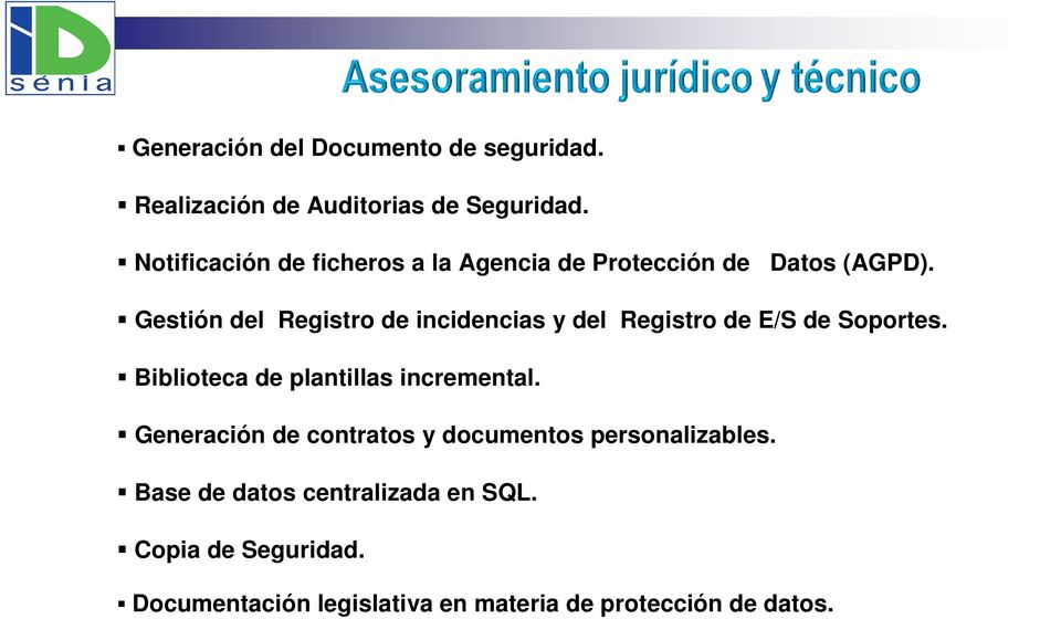 Gestión del Registro de incidencias y del Registro de E/S de Soportes.