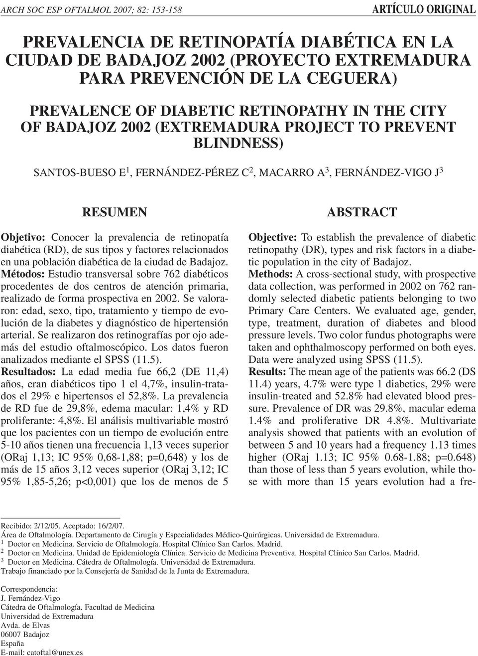 retinopatía diabética (RD), de sus tipos y factores relacionados en una población diabética de la ciudad de Badajoz.