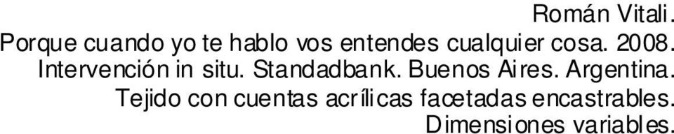 Standadbank. Buenos Aires. Argentina.