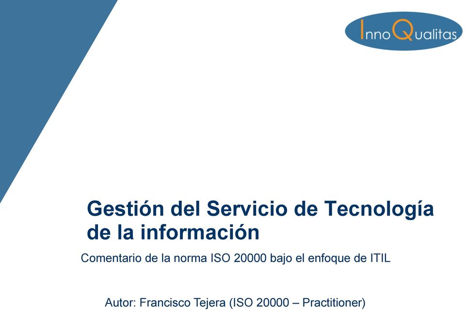 ISO 20000 bajo el enfoque de ITIL