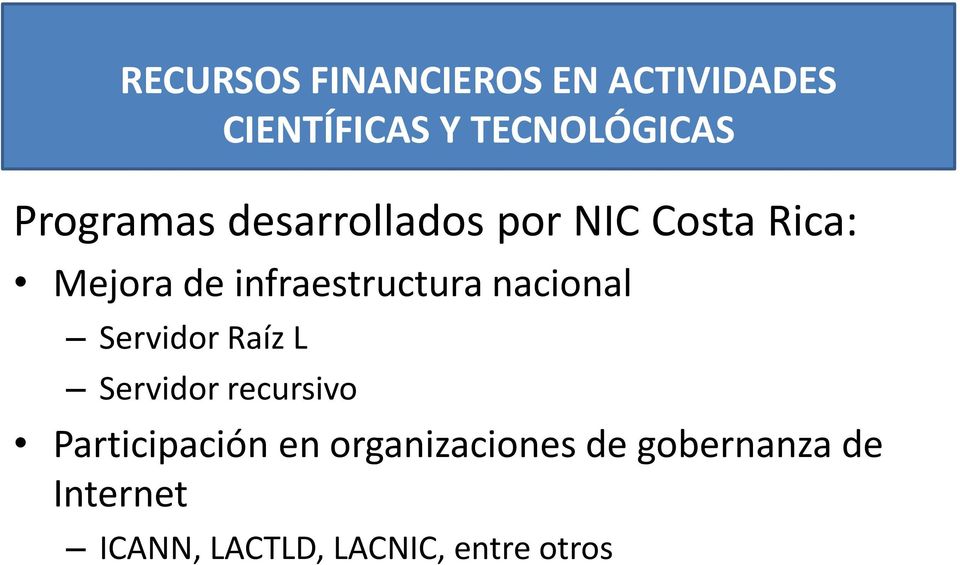 infraestructura nacional Servidor Raíz L Servidor recursivo
