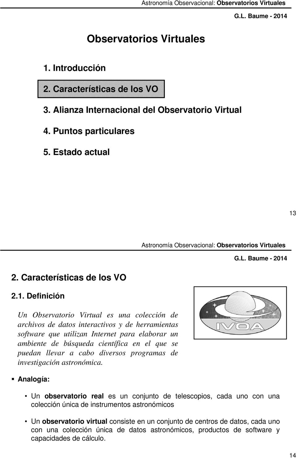 2. Características de los VO 2.1.