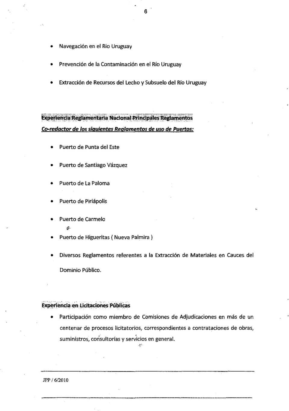 Puerto de Higueritas ( Nueva Palmira ) Diversos Reglamentos referentes a la Extracción de Materiales en Cauces del Dominio Público. Éxp~iii!