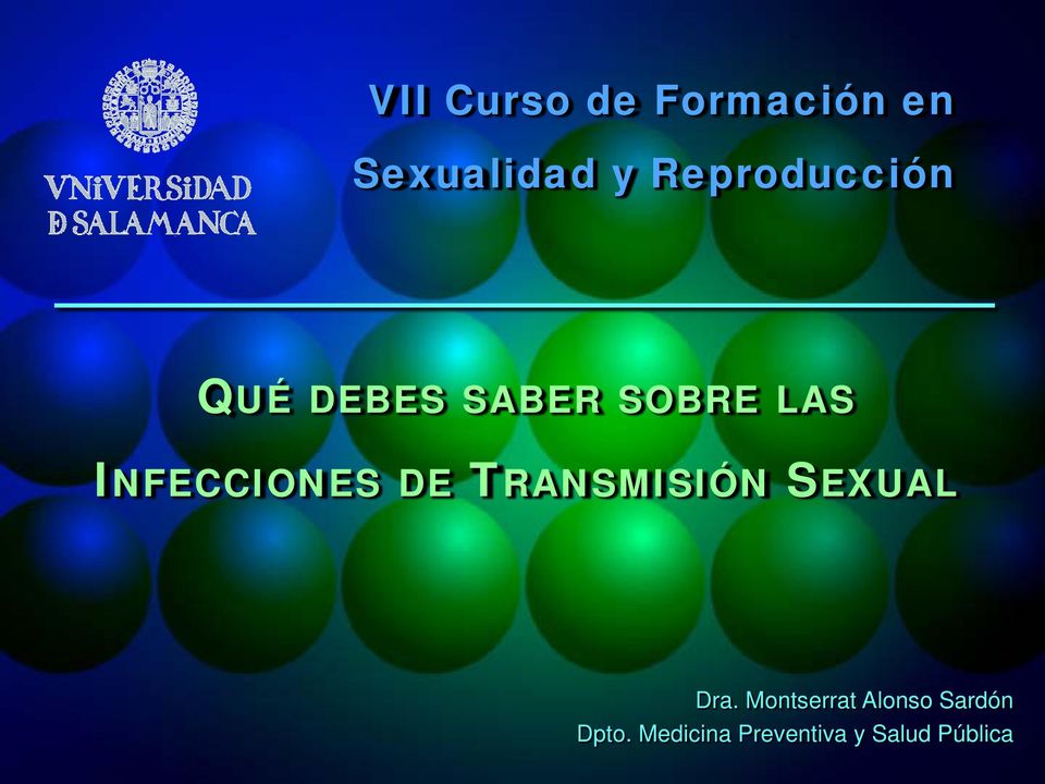 INFECCIONES DE TRANSMISIÓN SEXUAL Dra.