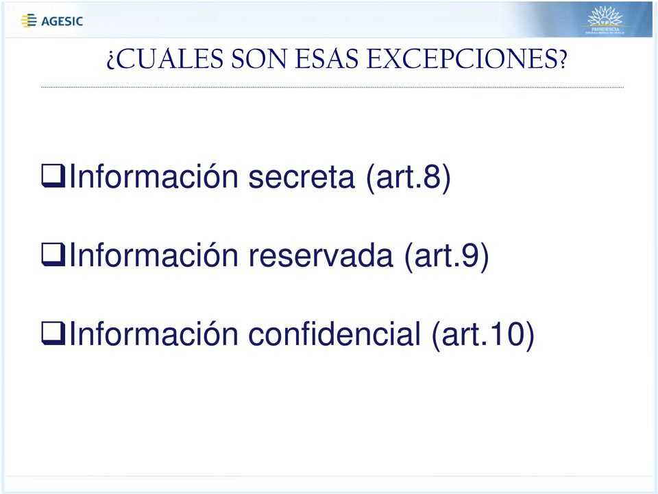 8) Información reservada (art.