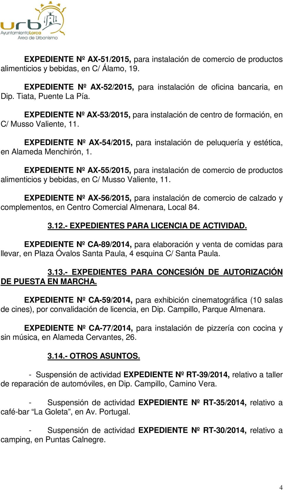 EXPEDIENTE Nº AX-54/2015, para instalación de peluquería y estética, en Alameda Menchirón, 1.