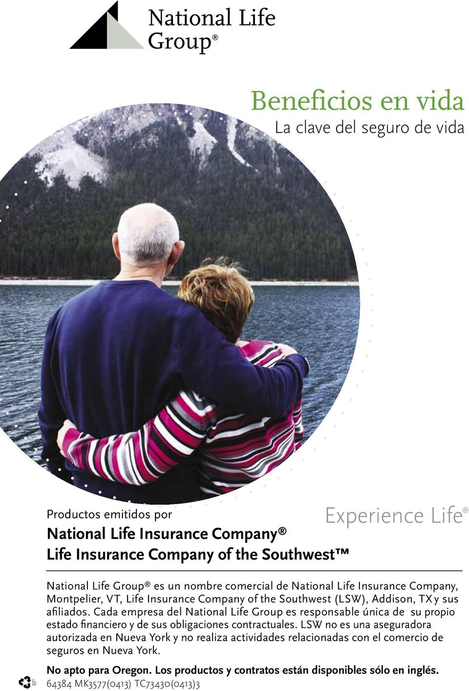 Cada empresa del National Life Group es responsable única de su propio estado financiero y de sus obligaciones contractuales.