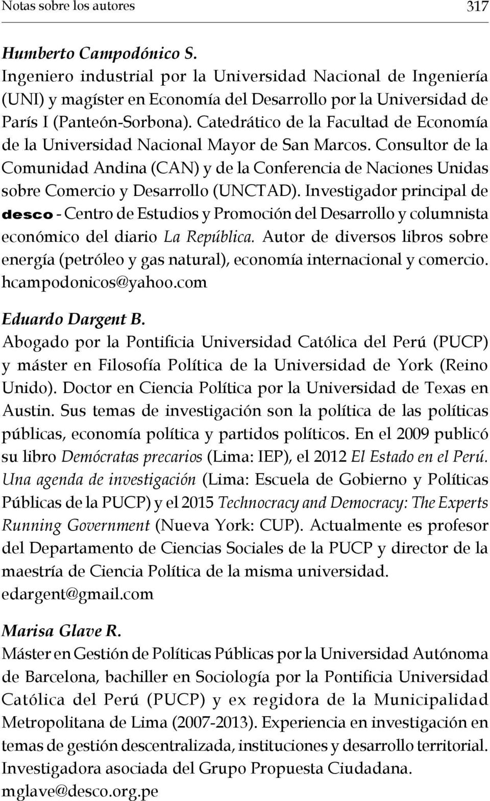 Catedrático de la Facultad de Economía de la Universidad Nacional Mayor de San Marcos.