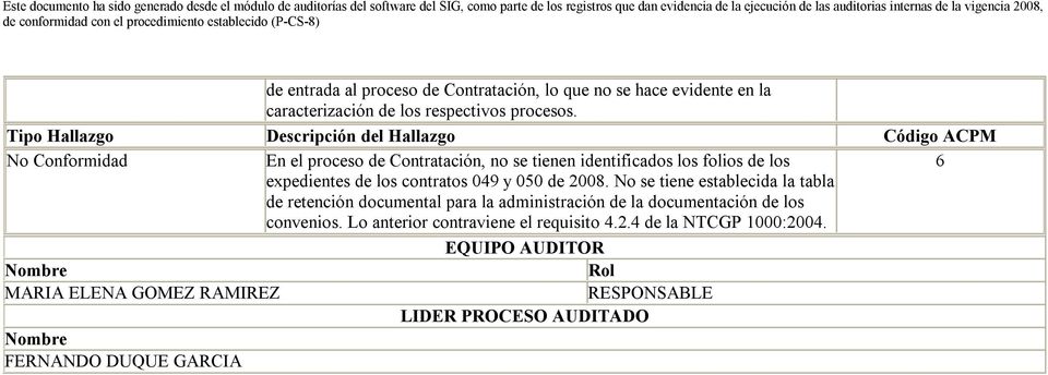 expedientes de los contratos 049 y 050 de 2008.
