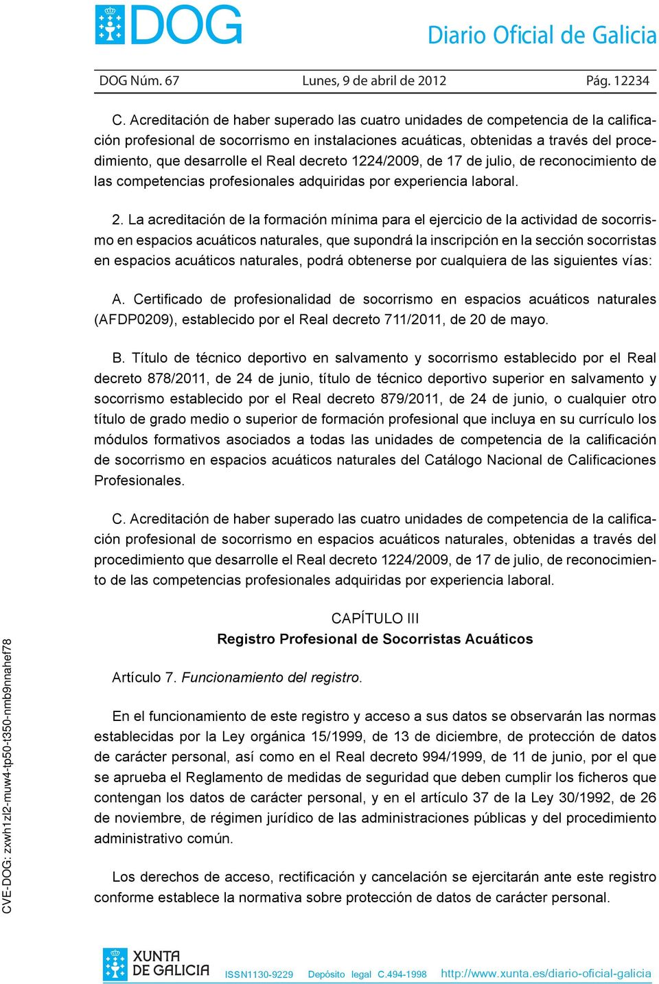 decreto 1224/2009, de 17 de julio, de reconocimiento de las competencias profesionales adquiridas por experiencia laboral. 2.
