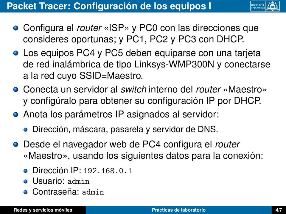 Conecta un servidor al switch interno del router «Maestro» y configúralo para obtener su configuración IP por DHCP.