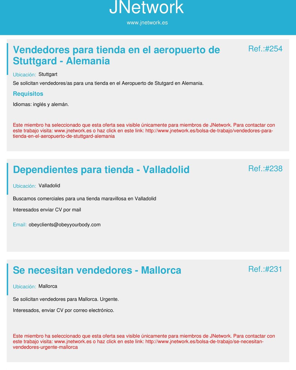 Para contactar con este trabajo visita: o haz click en este link: http:///bolsa-de-trabajo/vendedores-paratienda-en-el-aeropuerto-de-stuttgard-alemania Dependientes para tienda - Valladolid Ref.
