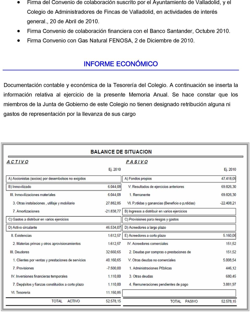 INFORME ECONÓMICO Documentación contable y económica de la Tesorería del Colegio.