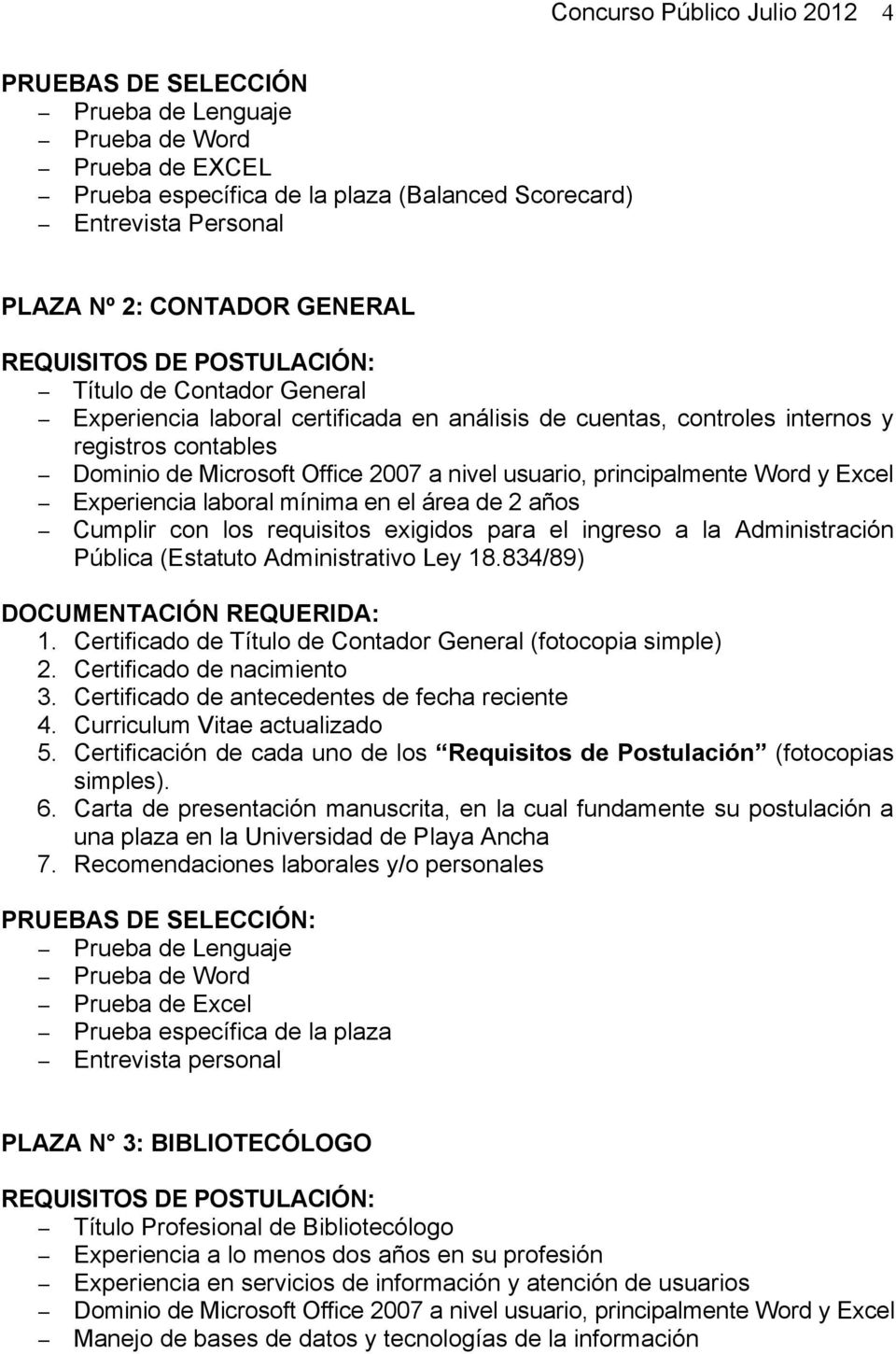 Certificado de Título de Contador General (fotocopia simple). una plaza en la Universidad de Playa Ancha 7.