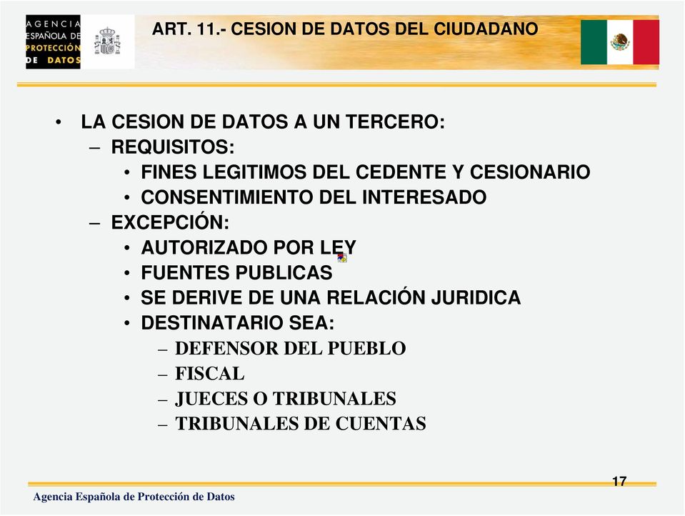 FINES LEGITIMOS DEL CEDENTE Y CESIONARIO CONSENTIMIENTO DEL INTERESADO EXCEPCIÓN: