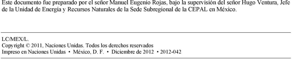 Subregional de la CEPAL en México. LC/MEX/L. Copyright 2011, Naciones Unidas.