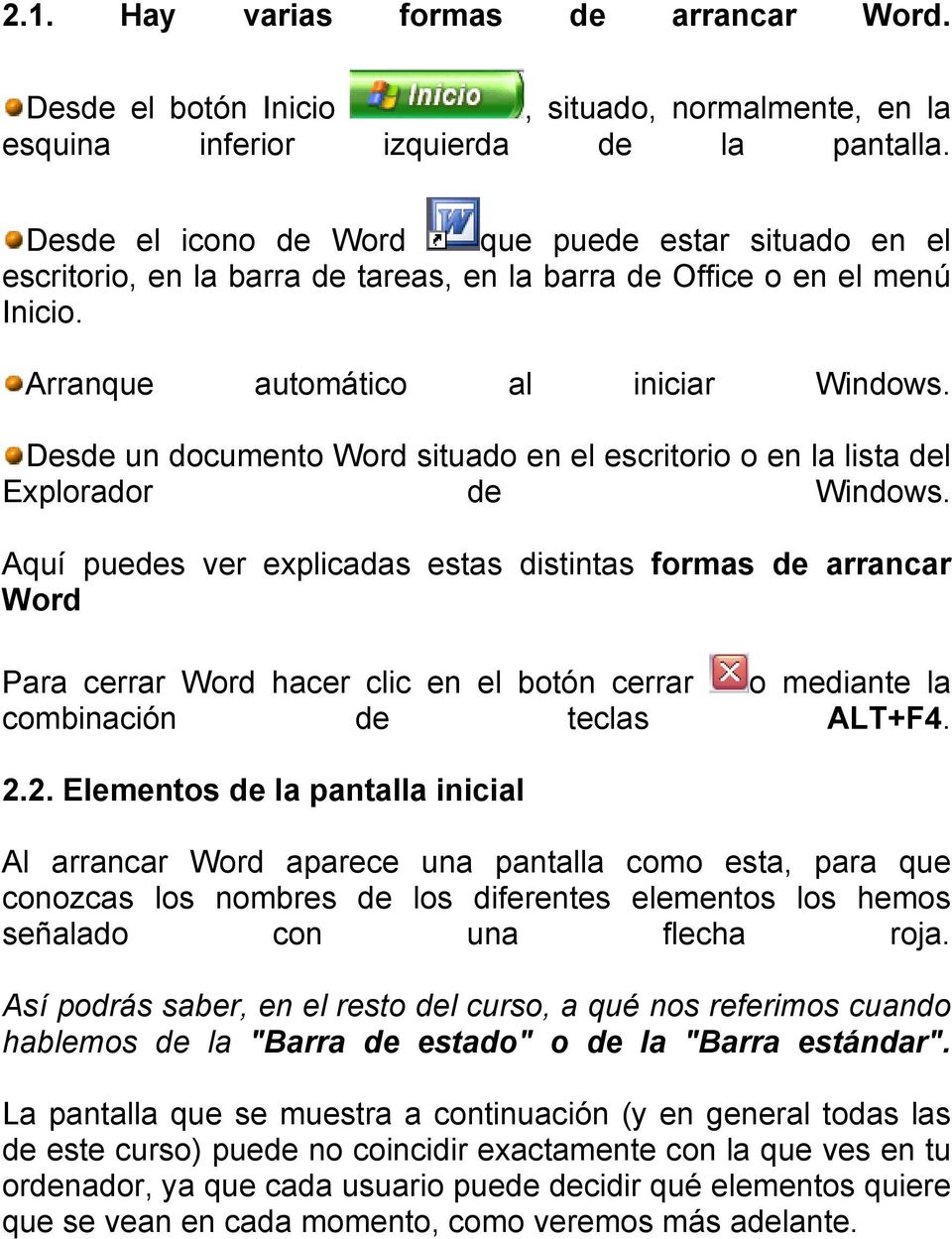 Desde un documento Word situado en el escritorio o en la lista del Explorador de Windows.