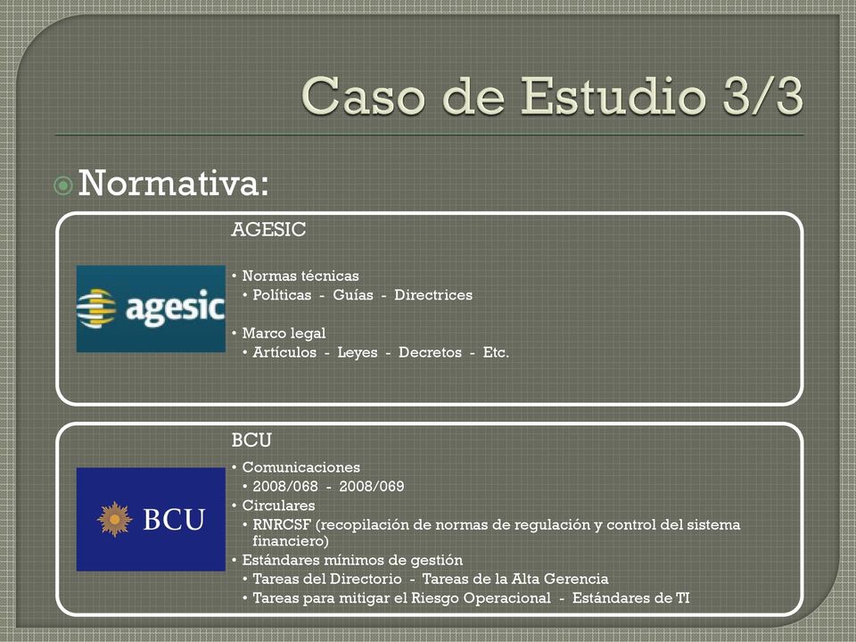 BCU Comunicaciones 2008/068-2008/069 Circulares RNRCSF (recopilación de normas de regulación y