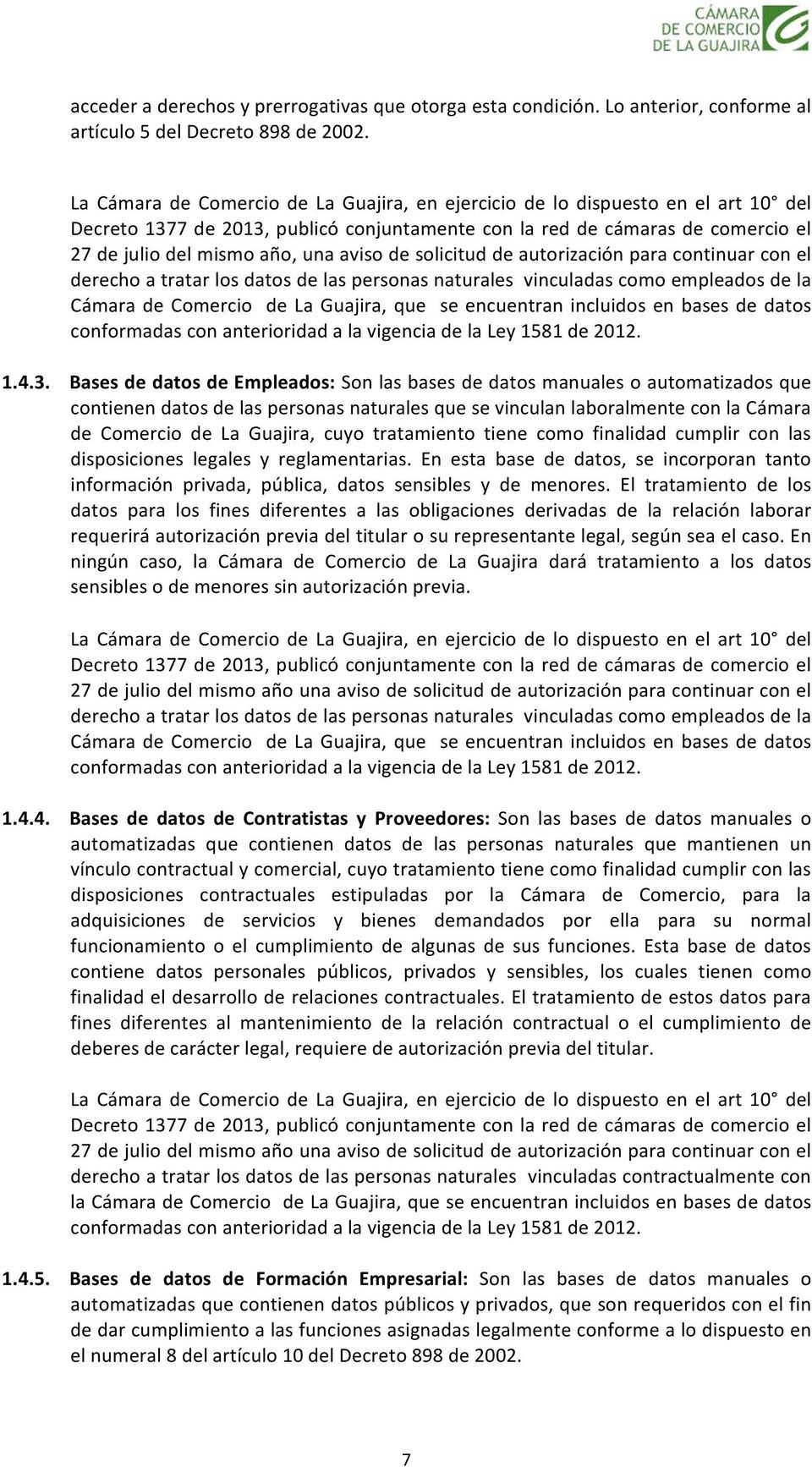 aviso de solicitud de autorización para continuar con el derecho a tratar los datos de las personas naturales vinculadas como empleados de la Cámara de Comercio de La Guajira, que se encuentran