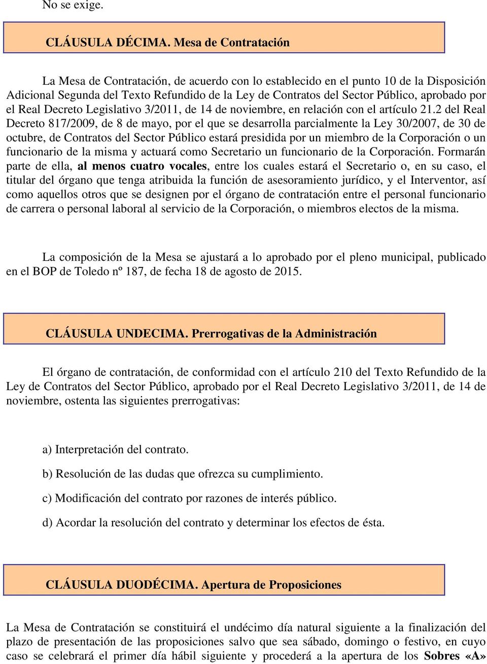 por el Real Decreto Legislativo 3/2011, de 14 de noviembre, en relación con el artículo 21.