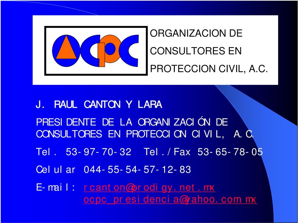 PROTECCION CIVIL, A.C. Tel. 53-97-70-32 Tel.