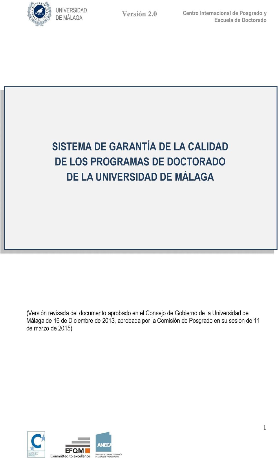 Consejo de Gobierno de la Universidad de Málaga de 16 de Diciembre de