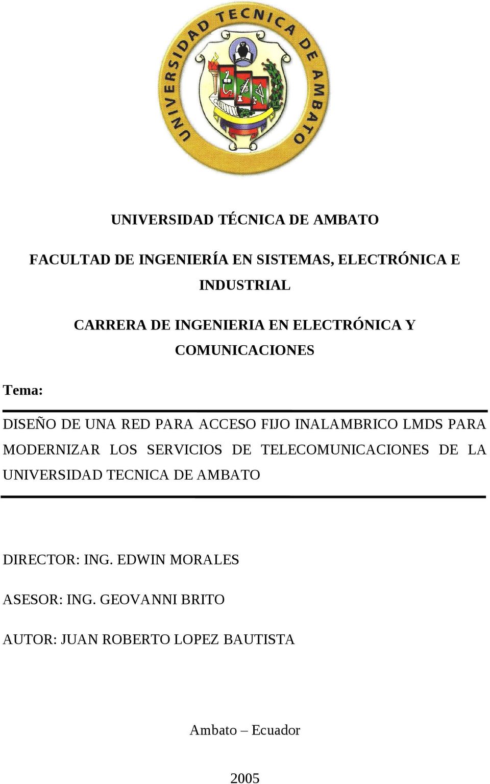 LMDS PARA MODERNIZAR LOS SERVICIOS DE TELECOMUNICACIONES DE LA UNIVERSIDAD TECNICA DE AMBATO