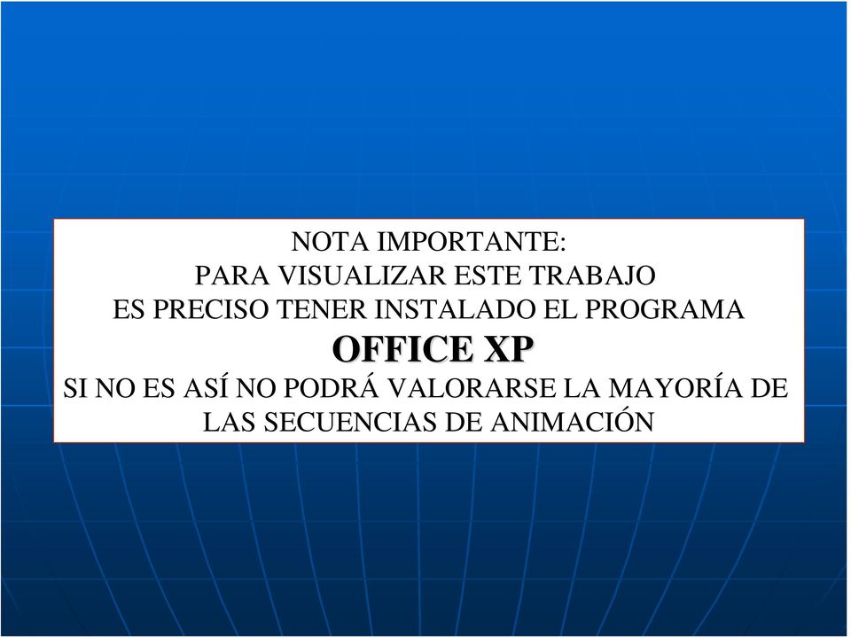PROGRAMA OFFICE XP SI NO ES ASÍ NO PODRÁ