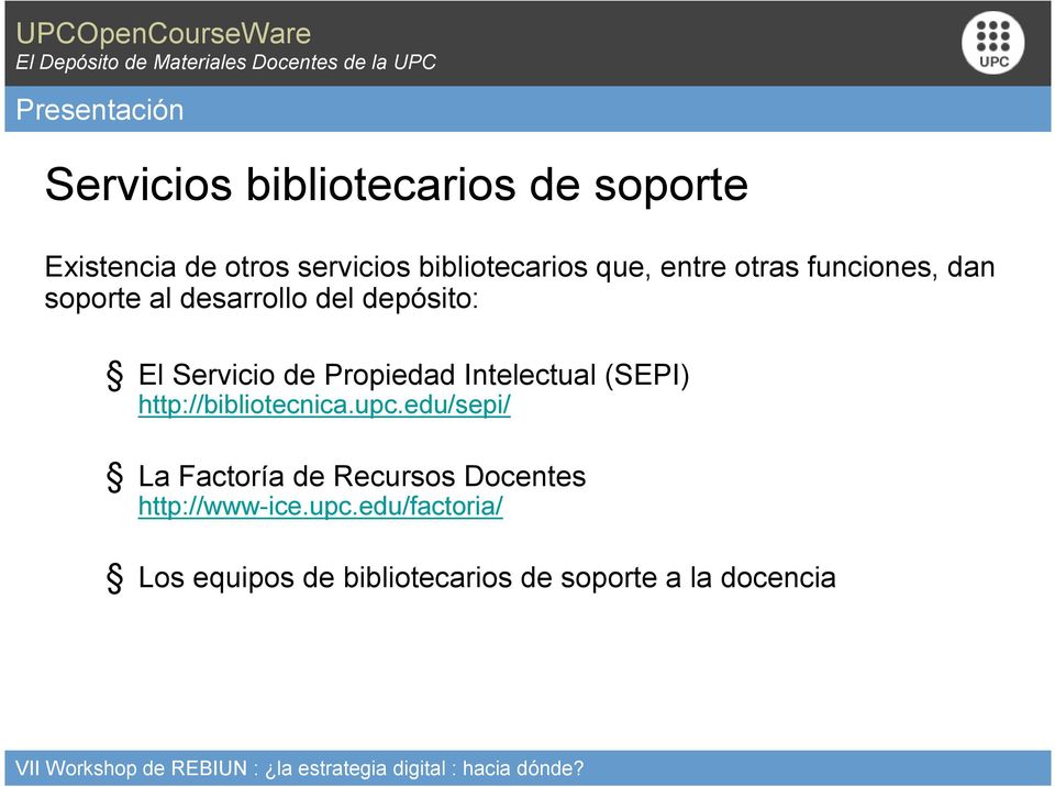 Servicio de Propiedad Intelectual (SEPI) http://bibliotecnica.upc.