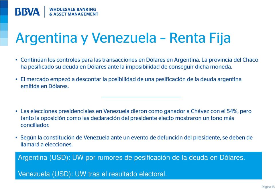El mercado empezó a descontar la posibilidad de una pesificación de la deuda argentina emitida en Dólares.