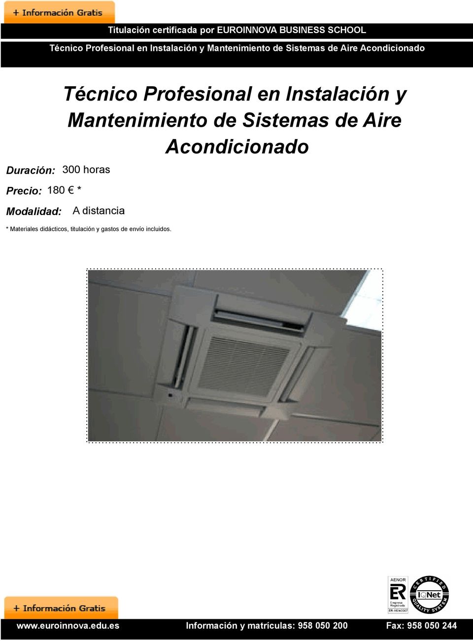 Precio: 180 * Técnico Profesional en Instalación y Mantenimiento de Sistemas de Aire