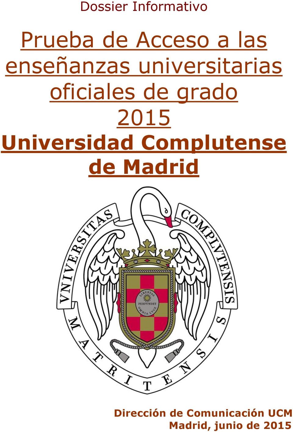 2015 Universidad Complutense de Madrid