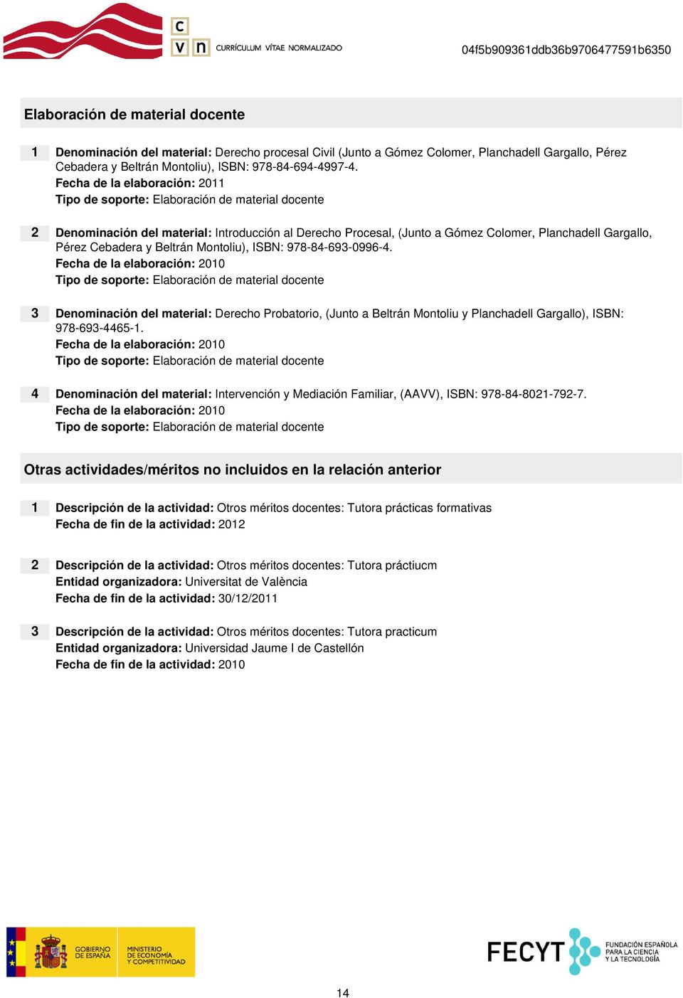 Cebadera y Beltrán Montoliu), ISBN: 978-84-693-0996-4.
