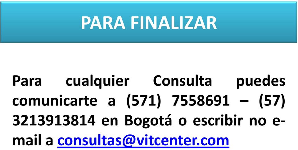 7558691 (57) 3213913814 en Bogotá o