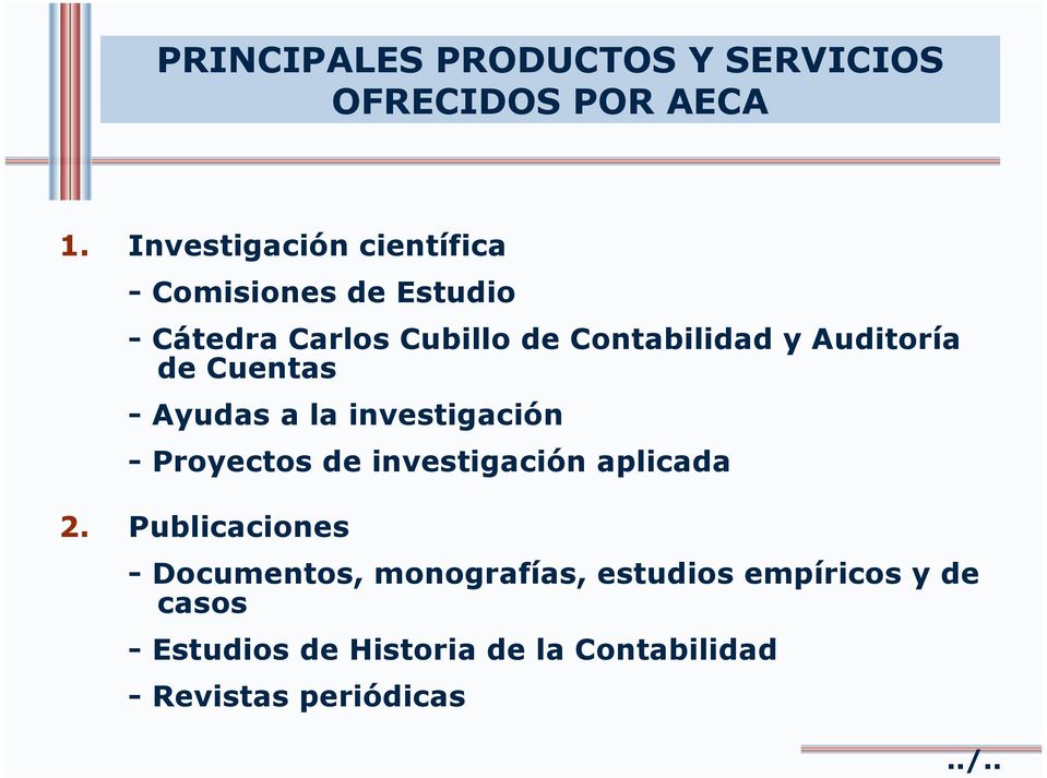 Auditoría de Cuentas - Ayudas a la investigación - Proyectos de investigación aplicada 2.