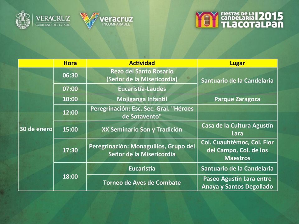 "Héroes de Sotavento" 15:00 XX Seminario Son y Tradición Casa de la Cultura AgusEn Lara 17:30 Col. Cuauhtémoc, Col.