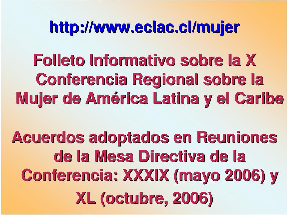 Regional sobre la Mujer de América Latina y el Caribe