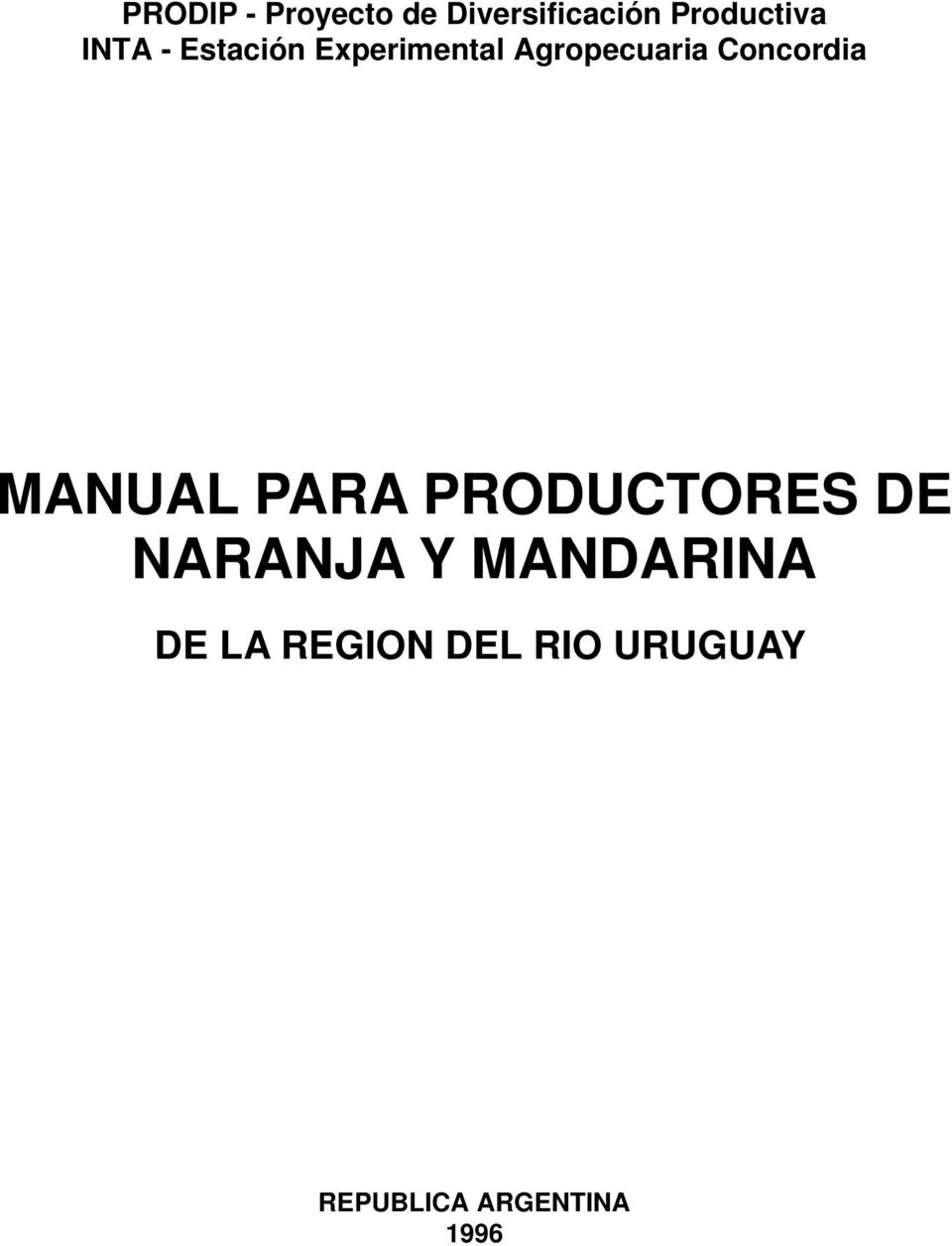Concordia MANUAL PARA PRODUCTORES DE NARANJA Y