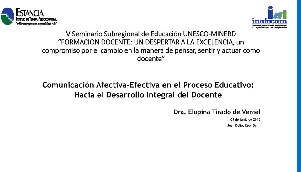 docente Comunicación Afectiva-Efectiva en el Proceso Educativo: Hacia el Desarrollo
