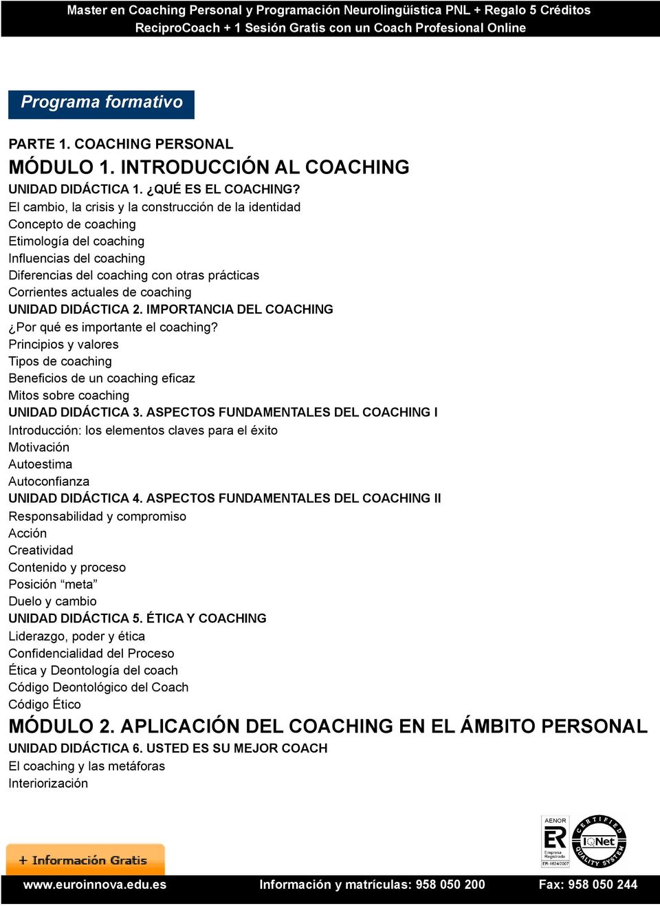 coaching UNIDAD DIDÁCTICA 2. IMPORTANCIA DEL COACHING Por qué es importante el coaching?