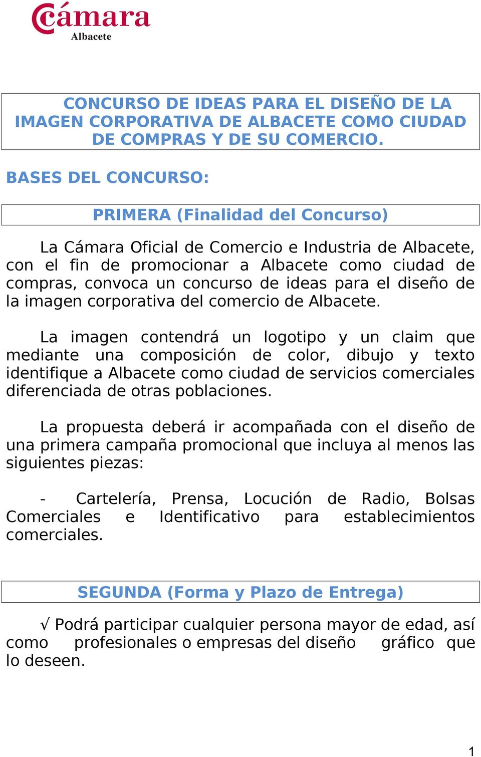 para el diseño de la imagen corporativa del comercio de Albacete.