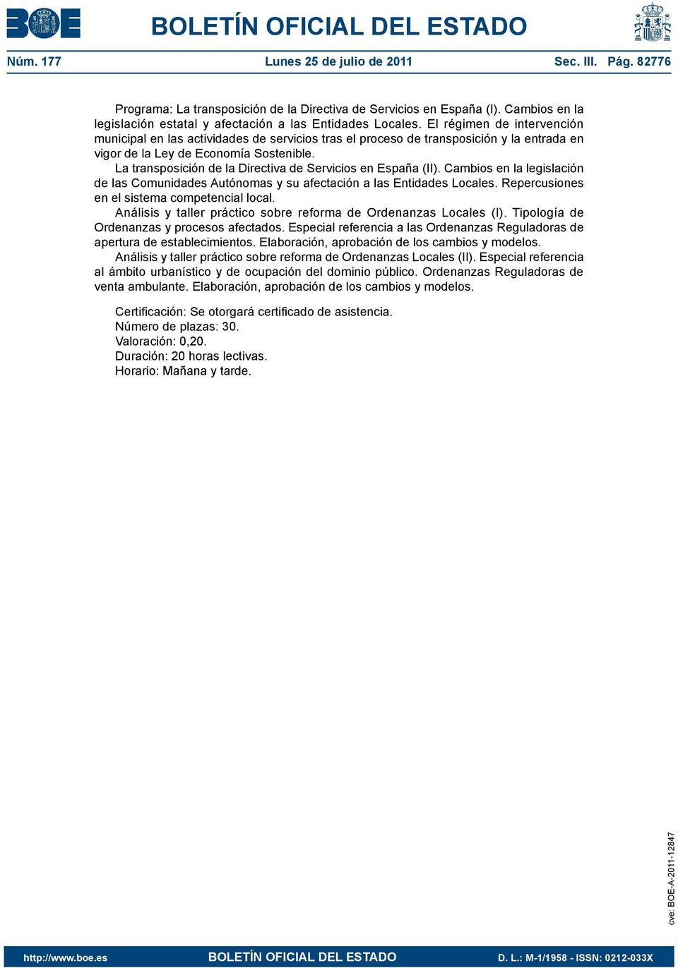 La transposición de la Directiva de Servicios en España (II). Cambios en la legislación de las Comunidades Autónomas y su afectación a las Entidades Locales.
