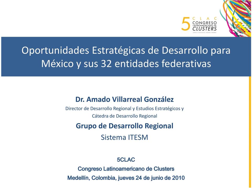 Estratégicos y Cátedra de Desarrollo Regional Grupo de Desarrollo Regional Sistema