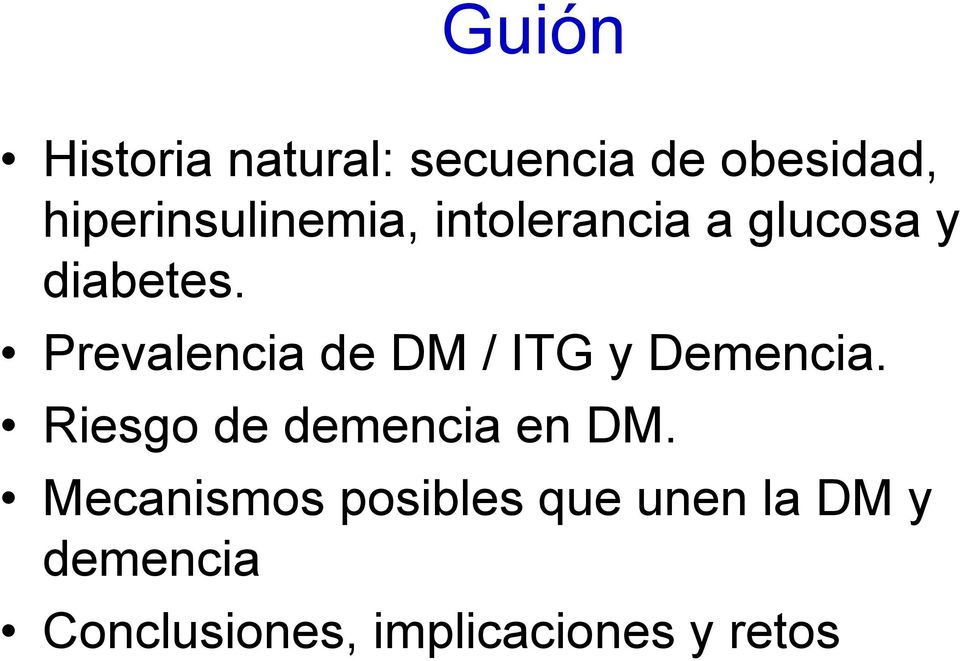 Prevalencia de DM / ITG y Demencia. Riesgo de demencia en DM.