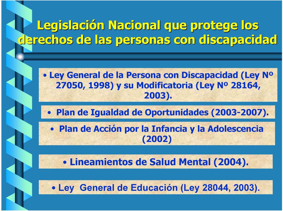 Plan de Igualdad de Oportunidades (2003-2007).