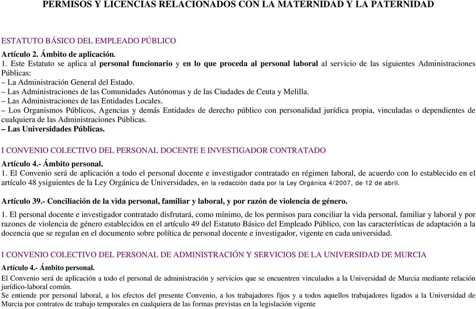 Las Administraciones de las Comunidades Autónomas y de las Ciudades de Ceuta y Melilla. Las Administraciones de las Entidades Locales.