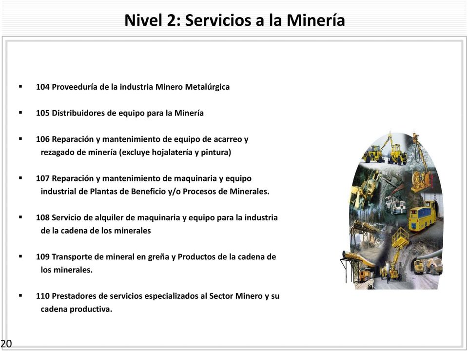industrial de Plantas de Beneficio y/o Procesos de Minerales.